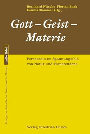 Bild des Verkufers fr Gott-Geist-Materie : Personsein im Spannungsfeld von Natur und Transzendenz zum Verkauf von AHA-BUCH GmbH