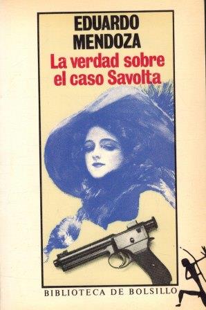 Seller image for La verdad sobre el caso Savolta for sale by Libros Sargantana