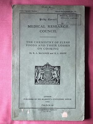 Bild des Verkufers fr The Chemistry of Flesh Foods and Their Losses on Cooking. Privy Council. Medical Research Council. Special Reports Series No. 187. zum Verkauf von Patrick Pollak Rare Books ABA ILAB