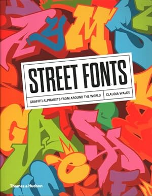 Bild des Verkufers fr Street Fonts : Graffiti Alphabets from Around the World zum Verkauf von GreatBookPrices
