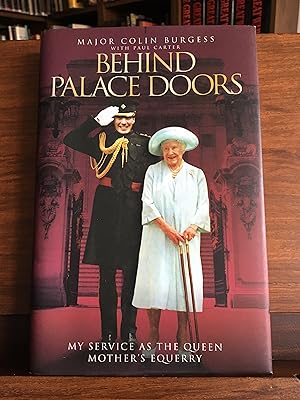 Seller image for Behind Palace Doors: My Service As The Queen Mother's Equerry for sale by Grimes Hill Book Club