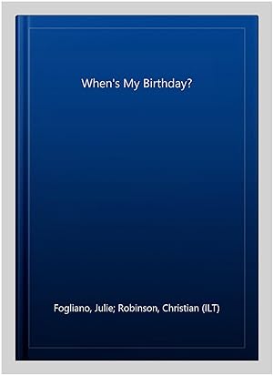 Immagine del venditore per When's My Birthday? venduto da GreatBookPrices