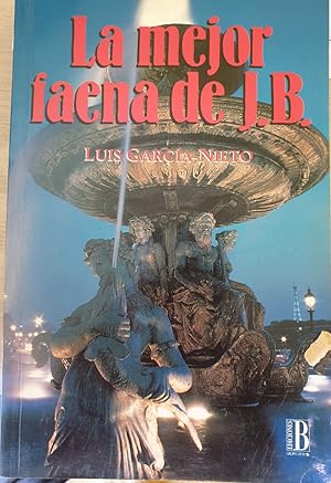 Imagen del vendedor de LA MEJOR FAENA DE J.B. a la venta por Libreria Lopez de Araujo