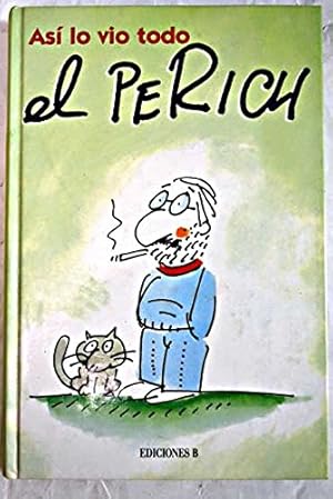 Imagen del vendedor de Asi lo Vio Todo el Perich (PRIMERA EDICION) a la venta por Libros Tobal