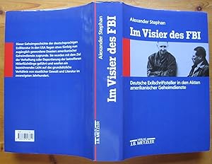 Bild des Verkufers fr Im Visier des FBI. Deutsche Exilschriftsteller in den Akten amerikanischer Geheimdienste. zum Verkauf von Antiquariat Roland Ggler