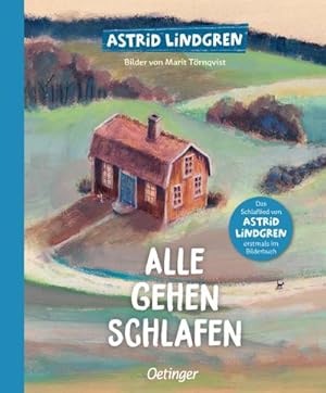 Seller image for Alle gehen schlafen : Das Schlaflied aus "Wir Kinder aus Bullerb" als Bilderbuch for sale by AHA-BUCH GmbH