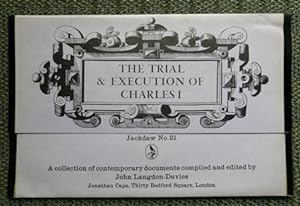 THE TRIAL & EXECUTION OF CHARLES I. JACKDAW NO. 21.