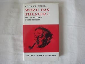 Imagen del vendedor de Wozu das Theater ? Essays, Satiren, Humoresken. a la venta por Malota