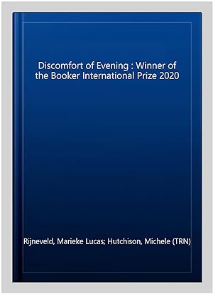 Seller image for Discomfort of Evening : Winner of the Booker International Prize 2020 for sale by GreatBookPrices