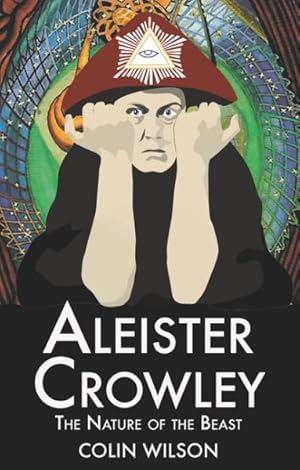 Seller image for Aleister Crowley : The Nature of the Beast for sale by GreatBookPrices