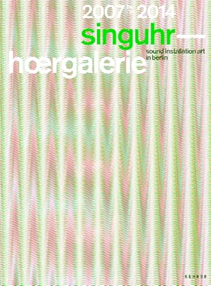 Seller image for singuhr.hoergalerie 2007-2014 for sale by moluna