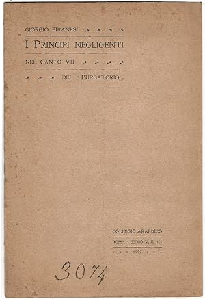 Image du vendeur pour I Principi negligenti nel canto VII del Purgatorio. mis en vente par Libreria Antiquaria Palatina