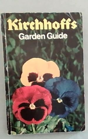 Seller image for Kirchhoffs Garden Guide for sale by Chapter 1