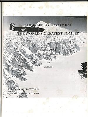 Seller image for The B-24/PB4Y in Combat: The World's Greatest Bomber for sale by City Bookshop ABA, ILAB, PBFA