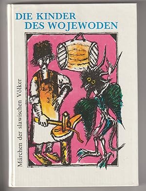 Bild des Verkufers fr Die Kinder des Wojewoden, Mrchen der slawischen Vlker. Illustrationen Iwan Dimow. zum Verkauf von Versandantiquariat Kerstin Daras