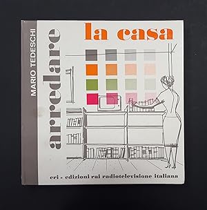 Image du vendeur pour Tedeschi Mario. Arredare la casa. Eri. 1969 - I mis en vente par Amarcord libri