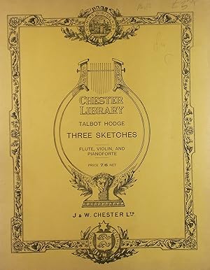 Three Sketches, Flute, Violin and Pianoforte, Piano Score and Parts
