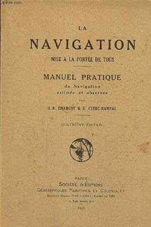 Bild des Verkufers fr La navigation mise  la porte de tous, 4me dition zum Verkauf von Le-Livre