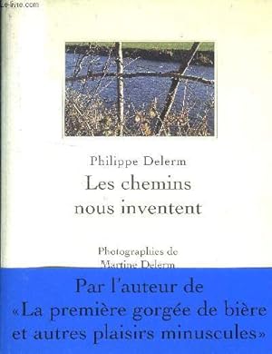 Image du vendeur pour Les chemins nous inventent mis en vente par Le-Livre