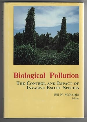 Biological Pollution: the Control and Impact of Invasive Exotic Species The Control and Impact of...