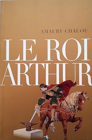 Seller image for Le Roi Arthur for sale by Librairie La fort des Livres