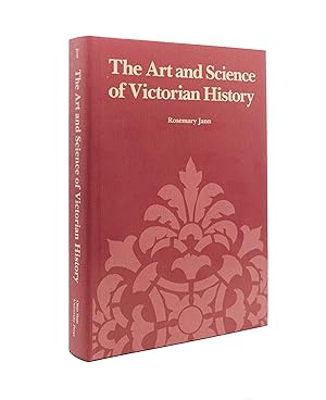 Bild des Verkufers fr The Art and Science of Victorian History zum Verkauf von Maggs Bros. Ltd ABA, ILAB, PBFA, BA