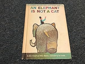 Seller image for AN ELEPHANT IS NOT A CAT for sale by Betty Mittendorf /Tiffany Power BKSLINEN