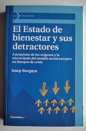 El Estado de bienestar y sus detractores: a propósito de los orígenes y la encrucijada del modelo...