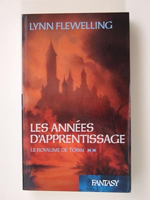 Seller image for Les Annes d'apprentissage (Le royaume de Tobin 2) for sale by Librairie Aubry