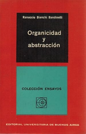 Organicidad y abstracción. [Título original: Organicità e Astrazione. Traducción de: Elsa del Río...