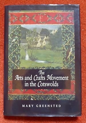 Seller image for The Arts & Crafts Movement in the Cotsworld (Art/Architecture) for sale by Cadeby Books