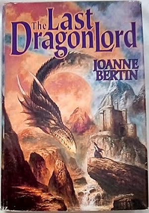 Imagen del vendedor de The Last Dragonlord a la venta por P Peterson Bookseller