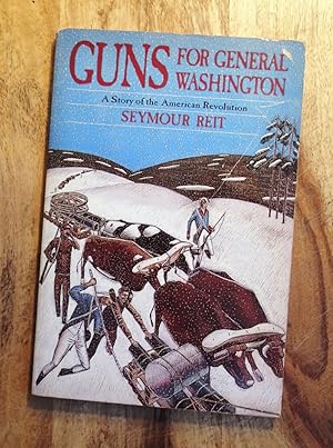 Seller image for GUNS FOR GENERAL WASHINGTONGuns for General Washington : A Story of the American Revolution (Trumpet Club Special Edition) for sale by 100POCKETS