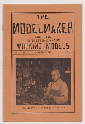 Image du vendeur pour The Modelmaker: for Those Interested in Making Working Models Volume IV, Number 11, November 1927 mis en vente par Courtney McElvogue Crafts& Vintage Finds