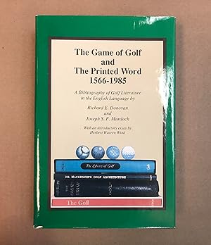 Bild des Verkufers fr The Game of Golf and the Printed Word, 1566-1985: A Bibliography of Golf Literature in the English Language zum Verkauf von Fahrenheit's Books