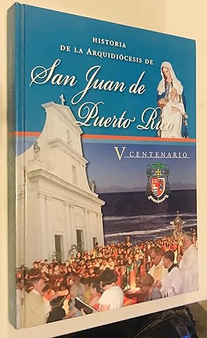 Historia Del La Arquidiocesis De San Juan De Puerto Rico Hardcover â   January 1, 2011