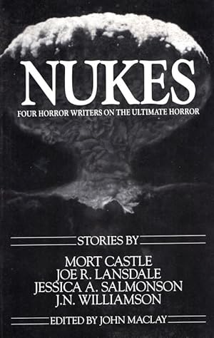 Nukes: Four Horror Writers on the Ultimate Horror