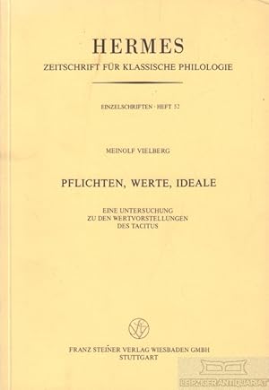 Immagine del venditore per Pflichten, Werte, Ideale Eine Untersuchung zu den Wertvorstellungen des Tacitus venduto da Leipziger Antiquariat