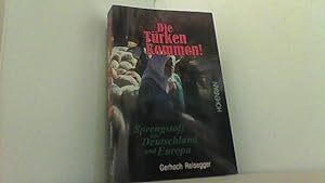 Seller image for Die Trken kommen! Sprengstoff fr Deutschland und Europa. for sale by Antiquariat Uwe Berg