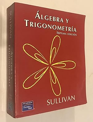 Algebra y Trigonometria [Paperback] [Jan 01, 2006] Michael Sullivan