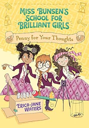 Imagen del vendedor de Penny for Your Thoughts (Miss Bunsen's School for Brilliant Girls) by Waters, Erica-Jane [Paperback ] a la venta por booksXpress