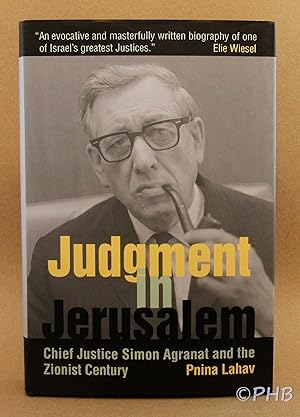 Image du vendeur pour Judgment in Jerusalem: Chief Justice Simon Agranat and the Zionist Century mis en vente par Post Horizon Booksellers