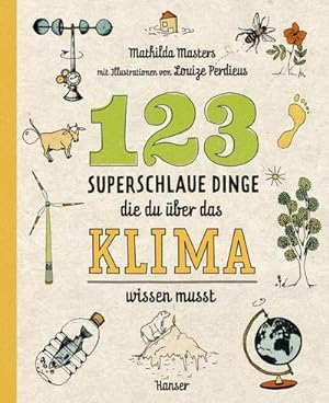 Imagen del vendedor de 123 superschlaue Dinge, die du ber das Klima wissen musst a la venta por Rheinberg-Buch Andreas Meier eK