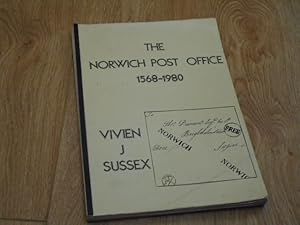 Bild des Verkufers fr The Norwich Post Office, 1568-1980: Its Postmasters, Services, & Postal Markings. zum Verkauf von Dublin Bookbrowsers