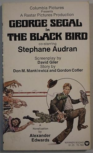 THE BLACK BIRD. (Movie Tie-In Starring George Segal; Stephane Audran.)