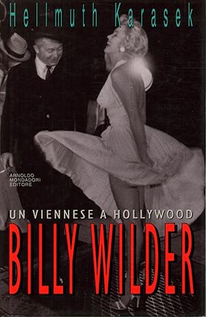 Immagine del venditore per Billy Wilder Un viennese a Hollywood venduto da Di Mano in Mano Soc. Coop