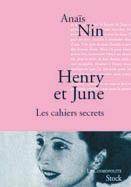 Seller image for Henry et June ; les cahiers secrets for sale by Chapitre.com : livres et presse ancienne