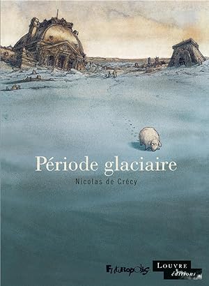 Imagen del vendedor de priode glaciaire a la venta por Chapitre.com : livres et presse ancienne
