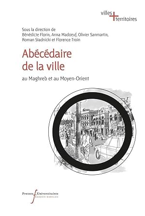 abécédaire de la ville ; au Maghreb et au Moyen-Orient