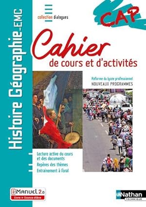 histoire-géographie éducation morale et civique : CAP : cahier de cours et d'activités : livre + ...